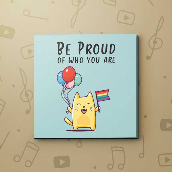 Be Proud – LGBTQIA Video Greeting Card