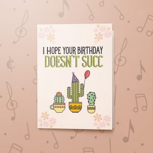 Succulent Birthday – Musical Birthday Card