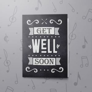 Chalkboard Get Well Soon – Musical Get Well Card