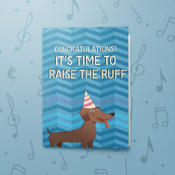 Raise the Ruff – Musical Congratulations Card