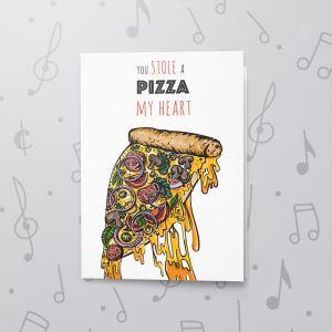 Pizza my Heart (Anniversary) – Musical Wedding Card