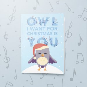 Owl I Want – Musical Christmas Card