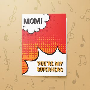You are my superhero – Musical Mother's Day Card