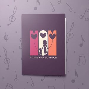 Mom, I Love You – Musical Mother's Day Card