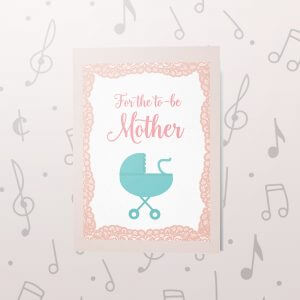 For the Mother – Musical Baby Card