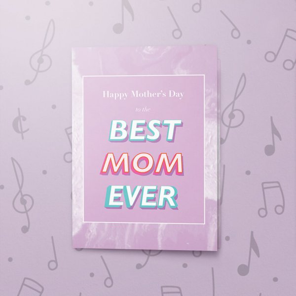 To The Best Mom – Musical Mother's Day Card