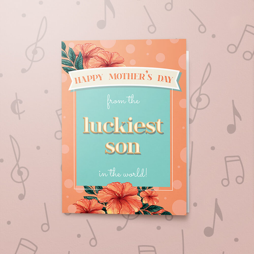 Luckiest son – Musical Mother's Day Card Luckiest son – Musical Mother's Day Card