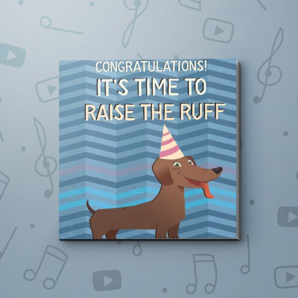 Raise the Ruff – Congratulations Video Greeting Card