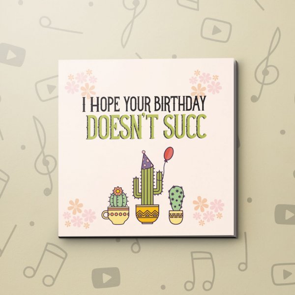 Succulent Birthday – Birthday Video Greeting Card