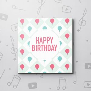 Happy Birthday (Balloons) – Birthday Video Greeting Card