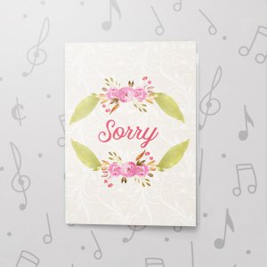 Sorry Flowers – Musical Sorry Card