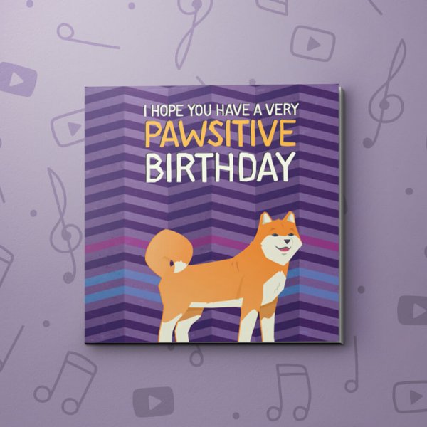 Pawsitive Birthday – Birthday Video Greeting Card
