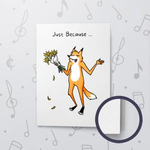 Flowers Just Because – Musical Just Because Card - Felt