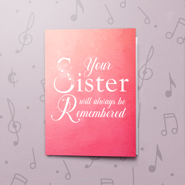 Always Be Remembered (Sister) – Musical Sympathy Card