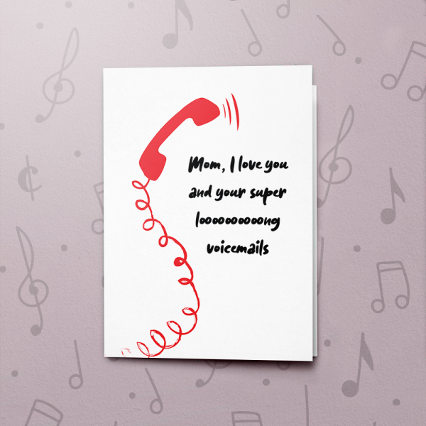 Long Voicemails – Musical Mother's Day Card