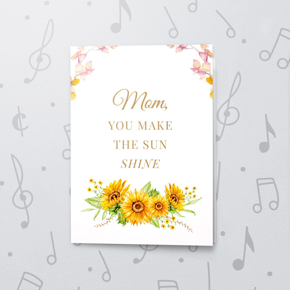 Sun Shine – Musical Mother's Day Card Sun Shine – Musical Mother's Day Card