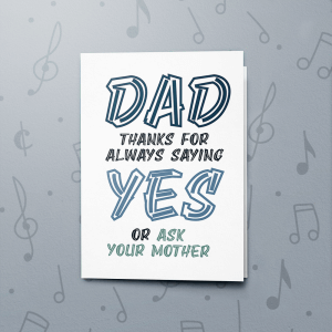 Thanks for Saying Yes – Musical Father's Day Card