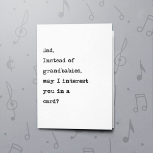 Instead of Grandbabies – Musical Father's Day Card