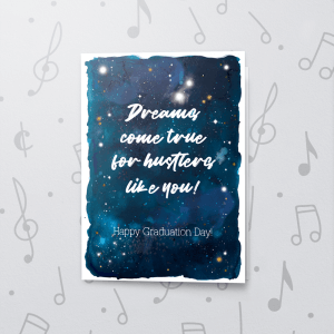 Dreams Come True – Musical Graduation Card
