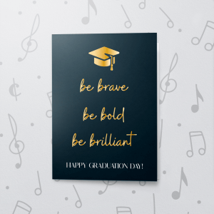 Be Brilliant – Musical Graduation Card