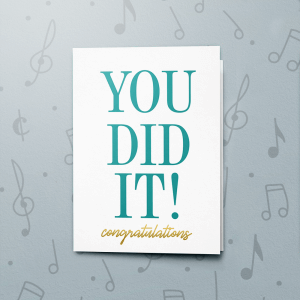 You Did It – Musical Graduation Card