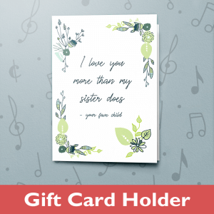 More Than My Sister – Musical Mother's Day Card