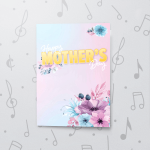 Flower Mother's Day – Musical Mother's Day Card