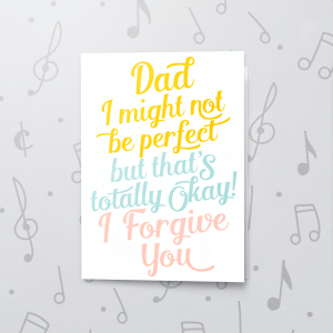 Not Perfect – Musical Father's Day Card