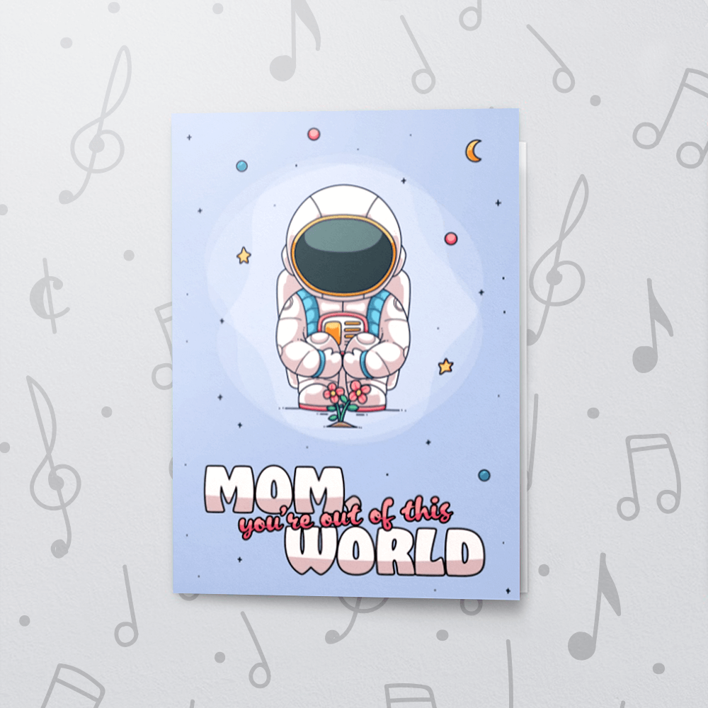 Out of this World – Musical Mother's Day Card Out of this World – Musical Mother's Day Card