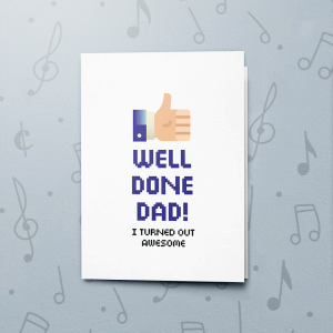 Well Done Dad – Musical Father's Day Card