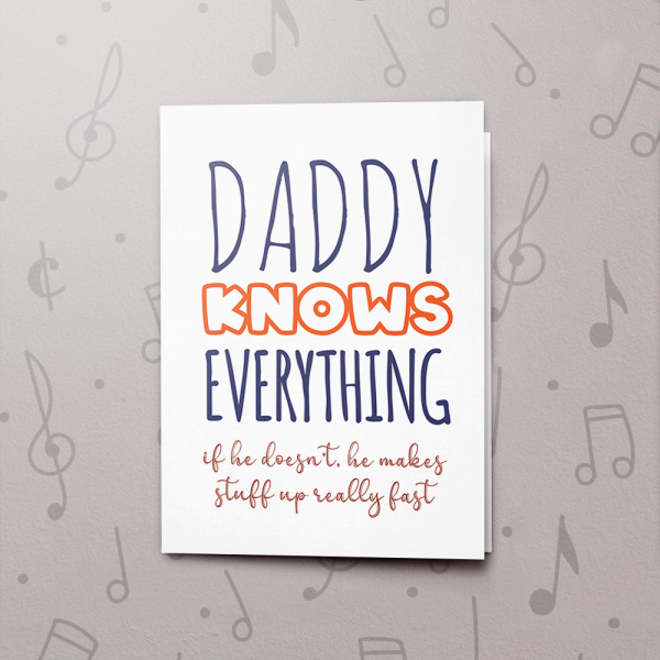 Daddy Knows Everything – Musical Father's Day Card