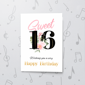 Sweet 16 – Musical Birthday Card