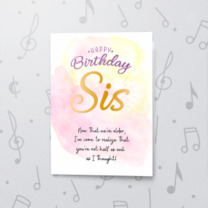 Good Sister – Musical Birthday Card