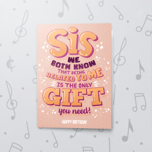 Sister's Gift – Musical Birthday Card