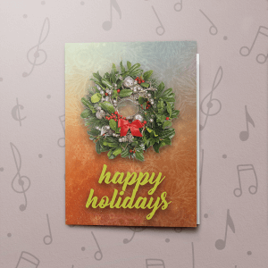 Holiday Wreath – Musical Christmas Card