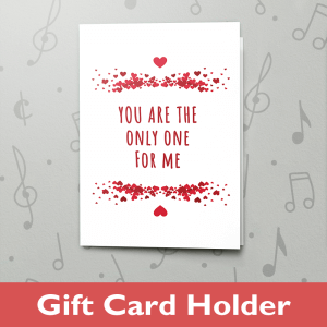Only One for Me – Musical Love Card
