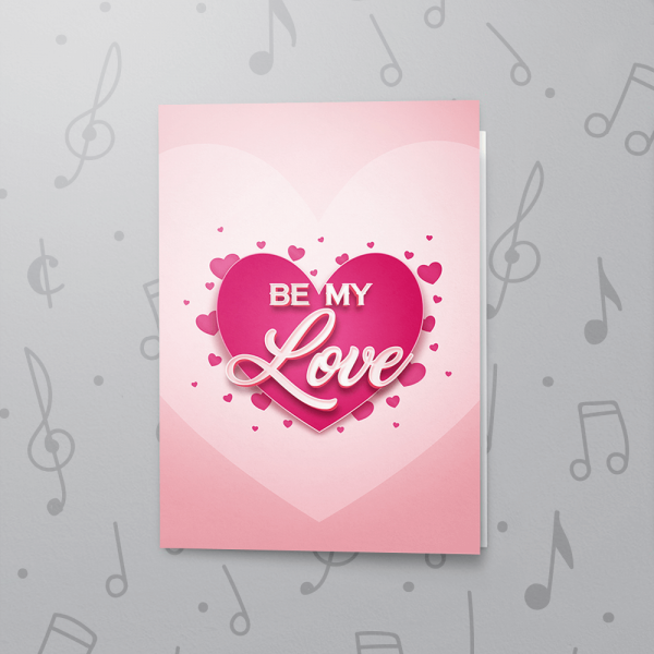 Be My Love – Musical Love Card